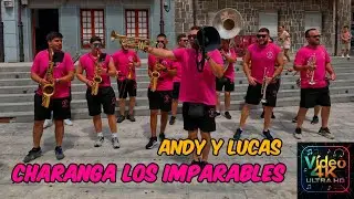 Charanga los Imparables - Andy y Lucas - #Cand&aacute;s2025