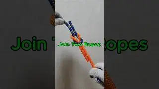 How to Tie Two Ropes Together | Essential Rope Joining Knots #ropemaster #campingtips #knottutorial