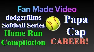 Papa Cap's Career Home Runs (@dodgerfilms Softball Series)