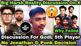 Big Discussion On Godlike 5th Player , Jonathan Not Playing & Punk Decision 😮Lala ZGOD Neyoo Shadow🥲