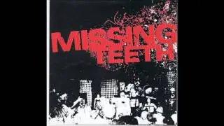 Missing Teeth - S/T (2002) FULL