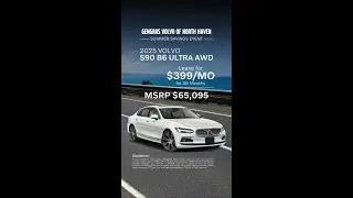 Elevate Your Drive | 2025 Volvo S90 Lease Offers | Summer Savings Event