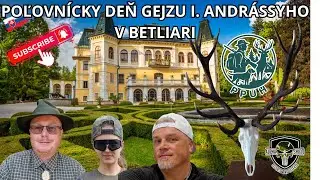 Poľovnícky deň Gejzu I. Andrássiho v Betliari