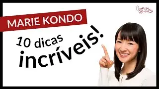 Marie Kondo: 10 dicas incríveis de organização | Organização Pessoal ❤