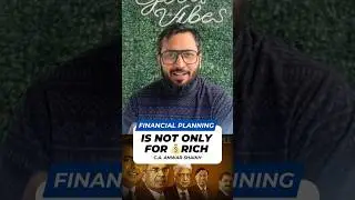 Financial Planning is NOT Only for Rich People | CA Anwar Shaikh