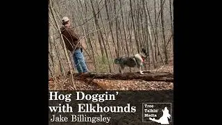 55. Hog Doggin' with Elkhounds
