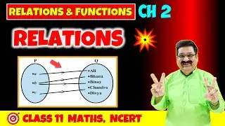 #3 Concept of Relations, Relations & Functions NCERT Class 11 Maths, Relations in Maths,