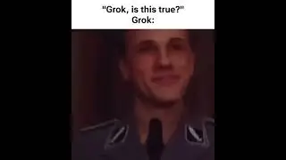 Grok, is this true? #memes #funny #edit