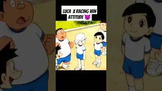 luca x win the race attitude 😈😈 #luca #shorts