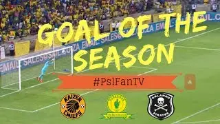 PSL Goal Of The Season Award Nominees | Were They The Best Goals This Season?
