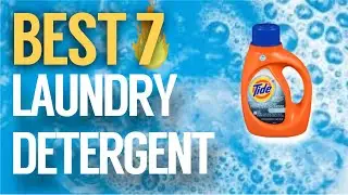 ✅ 7 Best Laundry Detergent 2019 (Buying Guide)