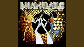 Incalculable (Electronic Mix)