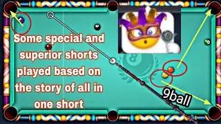 8ALLPOOL# Some special and superior shots played based on the story of all in one shot  9ball
