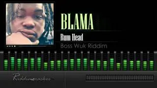 Blama - Rum Head (Boss Wuk Riddim) [Soca 2016] [HD]