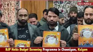 BJP Holds Budget Screening Programme in Chawalgam, Kulgam