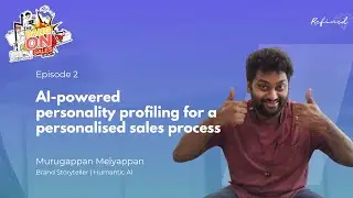 AI-powered personality profiling for personalised sales process | Murugappan Meiyappan (Humantic AI)