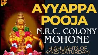 SHREE AYYAPPA POOJA MAHOTSAV NRC MOHONE
