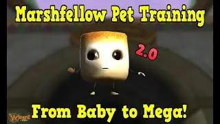 Wizard101 : 2.0 MARSHFELLOW PET TRAINING - BABY TO MEGA!