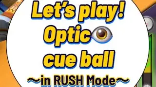 [Full] Let's play cue balls: Optic in RUSH Mode👁️⚡️