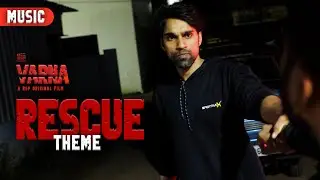 RESCUE - Theme | VARNA Tamil Film | 4K Video | Bhairavi priya | RSP