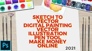 SKETCH TO VECTOR|DIGITAL PAINTING|VECTOR ILLUSTRATION |Pen Tool |MAKE MONEY ONLINE 2021