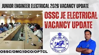 OSSC JE ELECTRICAL VACANCY UPDATE/SKILL DEVELOPMENT VACANCY