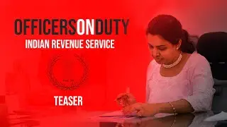 Officers on Duty E26 - The Indian Revenue Service | IRS Rohini Divakar | Coming Soon