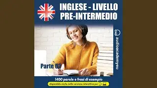 Capitolo 27 - Inglese livello pre intermedio- Parte 02