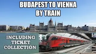 Budapest to Vienna by train - HOW TO COLLECT TICKETS!