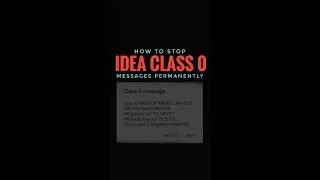 How to STOP IDEA CLASS 0 Messages |SOLVED|
