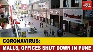 COVID-19: All Workplaces, Malls In Pune, Mumbai Shut Down As Pandemic Continues To Wreak Havoc