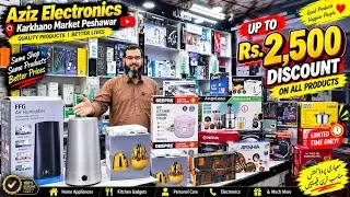2500 TAK DISCOUNT 🔥 Aaj Sab Kuch Sasta! 😱 | Aziz Electronics Peshawar