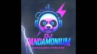 DJ PandaMoniuM - Hardcore Mix #001