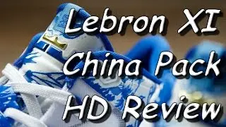 NIKE MAX LEBRON XI LOW 11 CHINA PACK HD REVIEW | DEADKICKS.COM HD SNEAKER REVIEW #3 | 683253-144