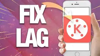 How To Fix KineMaster Lag | Final Solution