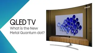 QLED TV - The Answer to Lifelike Colors