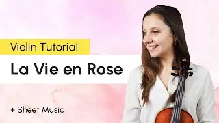 Edith Piaf - La Vie En Rose Violin Tutorial