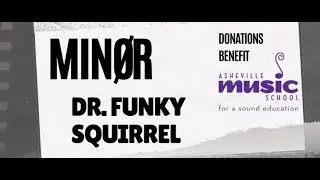 AMS - Minor and Dr. Funky Squirrel LIVE at One World West 12-13-2025