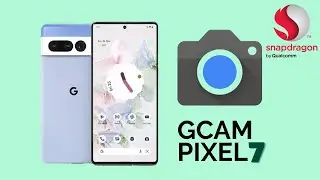Google Pixel 7 Pro Gcam for all Android Phone | Google Camera 8.7 for All