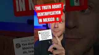 The real problem isn't gentrification, it's not foringners coming to mexico... it's deeper than that