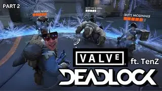 TenZ Plays Valve's New Game DEADLOCK (PART 2)