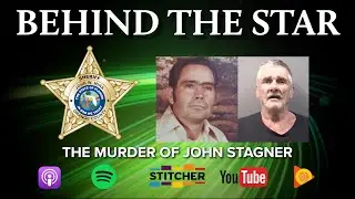 Behind the Star -  The Murder of John Stagner - Episode 62