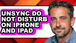 How to Unsync Do Not Disturb on Iphone and Ipad (full Guide)