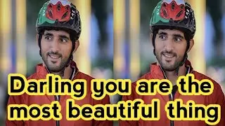 Darling you are the most beautiful thing Sheikh hamdan broken heart ❤️❤️🙏