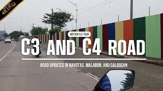 C3 AND C4 ROAD UPDATE IN Caloocan,  Malabon, and  Navotas Philippines