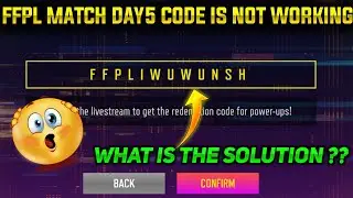 FREE FIRE FFPL MATCH DAY5 REDEEM CODE NOT WORK || MATCH DAY5 FFPL CODE NOT WORK SOLUTION