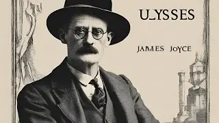 Ulysses By James Joyce: A Look At The Complexities Of Ordinary Life