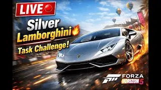 LIVE NOW 🔴 Forza Horizon 5 | Silver Lamborghini Madness 😱 | Task Complete Challenge