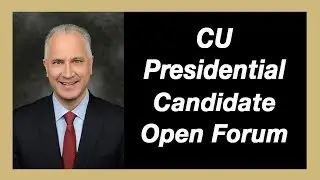 Open Forum with CU Presidential Finalist Mark Kennedy