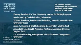 Plenary: Leveling Up Your University Journal Publishing Program: Student Journal Symposium 2025